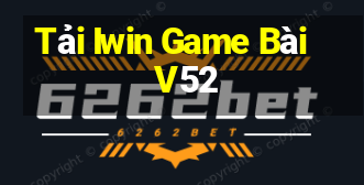 Tải Iwin Game Bài V52