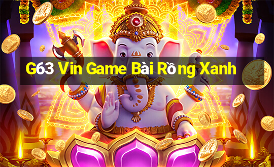 G63 Vin Game Bài Rồng Xanh