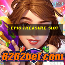 epic treasure slot