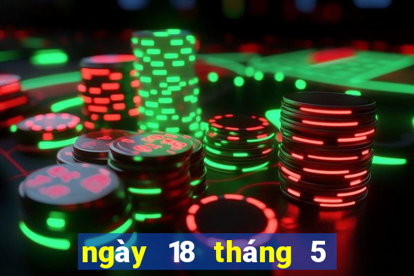 ngày 18 tháng 5 xổ số bình định