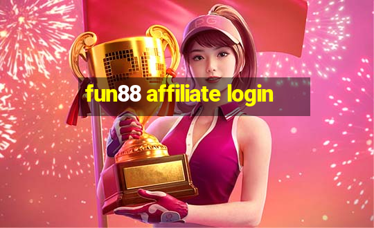 fun88 affiliate login