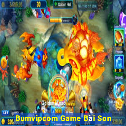 Bumvipcom Game Bài Son