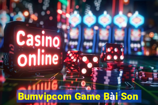 Bumvipcom Game Bài Son