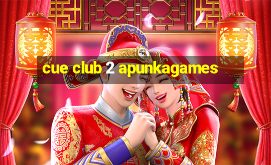 cue club 2 apunkagames