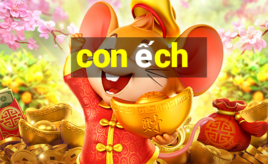 con ếch