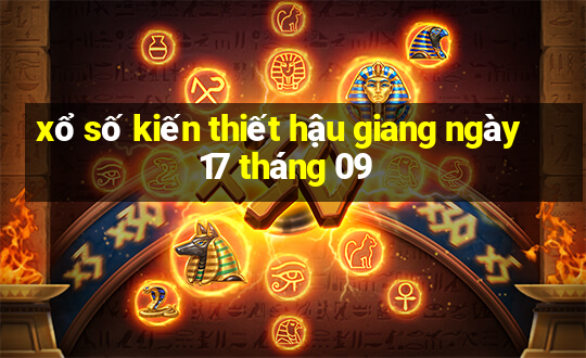 xổ số kiến thiết hậu giang ngày 17 tháng 09