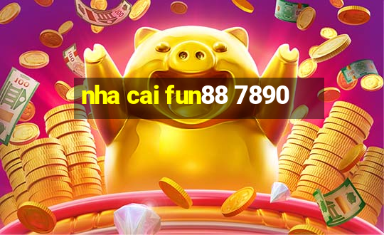 nha cai fun88 7890