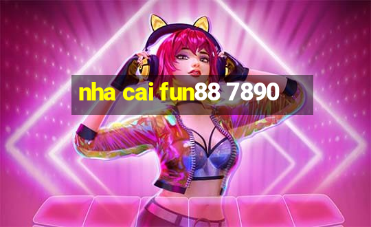 nha cai fun88 7890