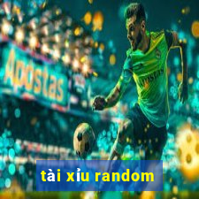 tài xỉu random