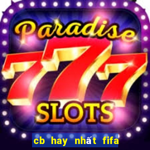 cb hay nhất fifa online 4