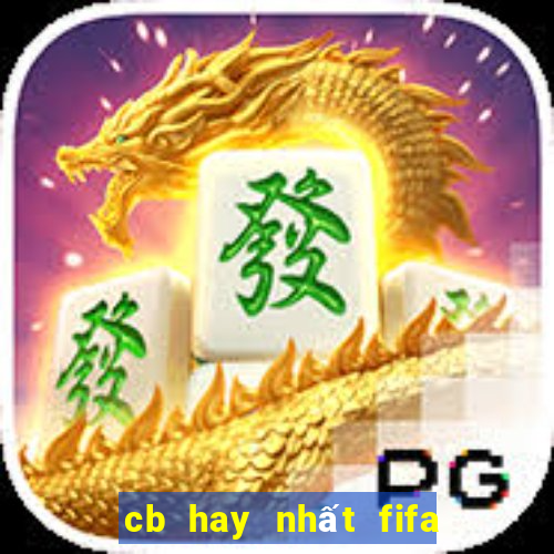 cb hay nhất fifa online 4