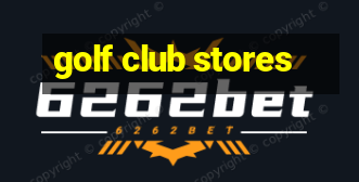 golf club stores