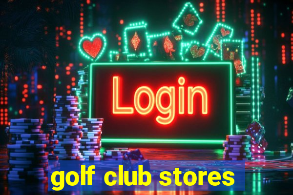 golf club stores