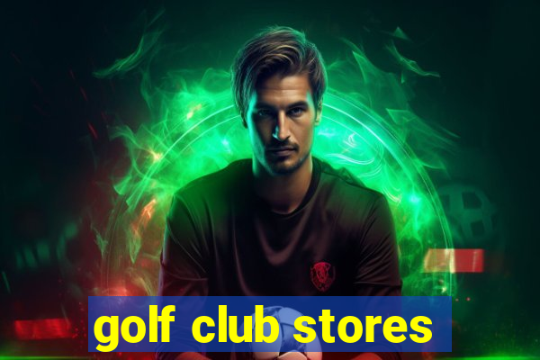 golf club stores