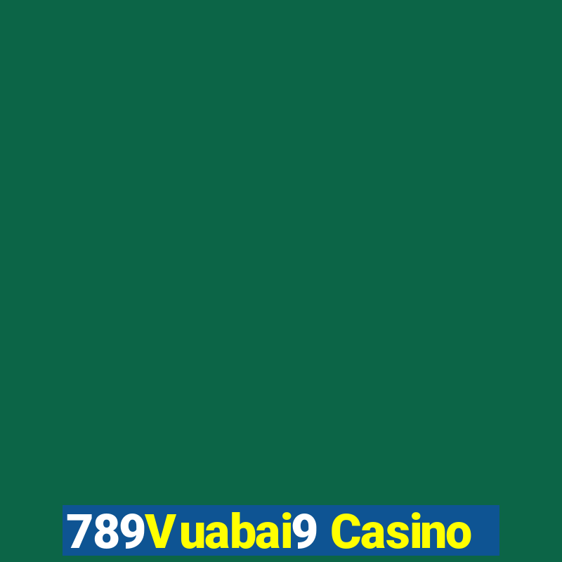 789Vuabai9 Casino