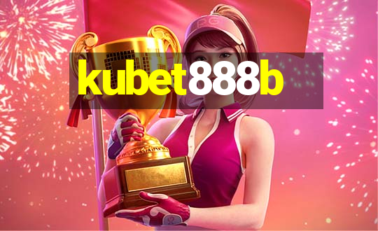 kubet888b