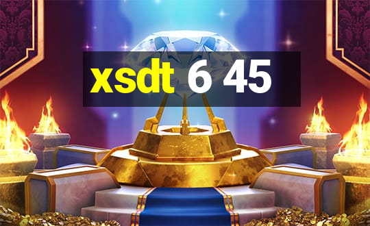 xsdt 6 45