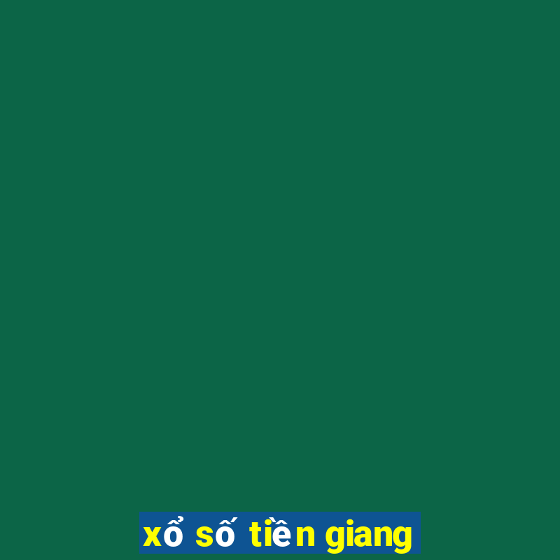 xổ số tiền giang