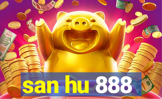 san hu 888