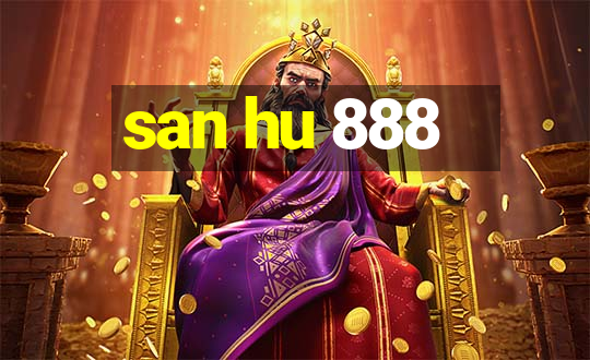 san hu 888