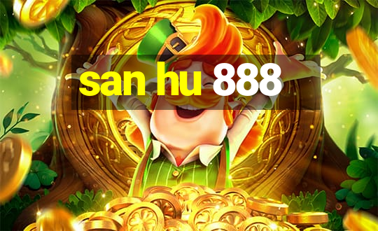 san hu 888