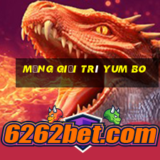 Mạng giải trí Yum Bo