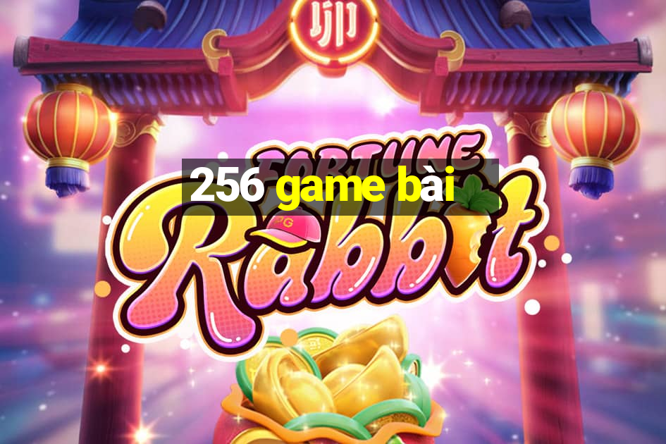 256 game bài