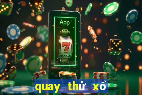 quay thử xổ số đắk lắk ngày hôm nay