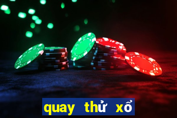 quay thử xổ số đắk lắk ngày hôm nay