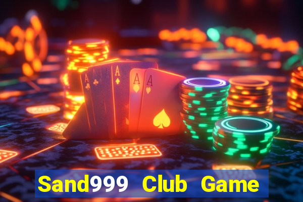 Sand999 Club Game The Bài Mobile 2021