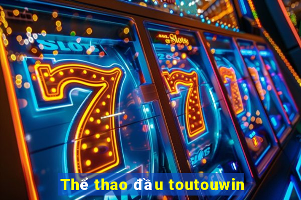 Thể thao đầu toutouwin