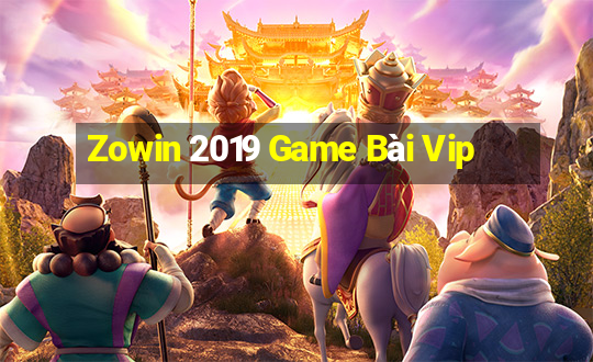 Zowin 2019 Game Bài Vip