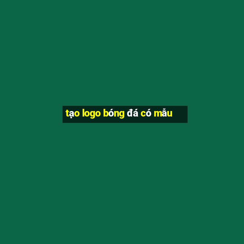 tạo logo bóng đá có mẫu