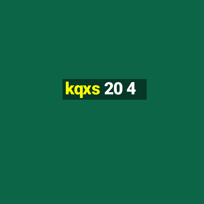 kqxs 20 4