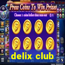 delix club