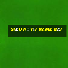 Siêu Nổ Tải Game Bài