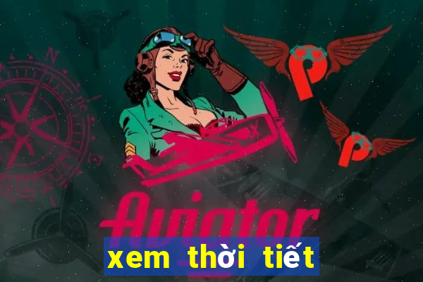 xem thời tiết đêm nay và ngày mai