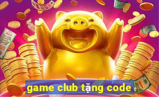 game club tặng code