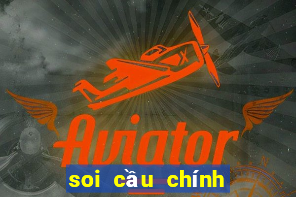 soi cầu chính xác miền bắc hôm nay