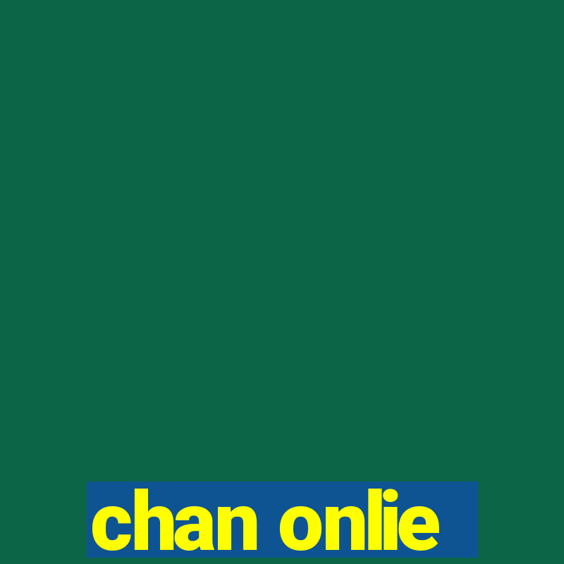 chan onlie