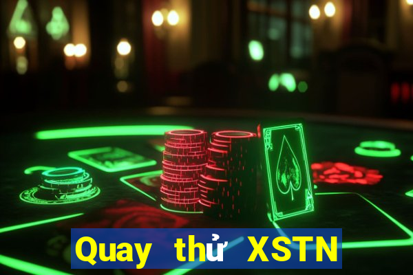 Quay thử XSTN ngày 12