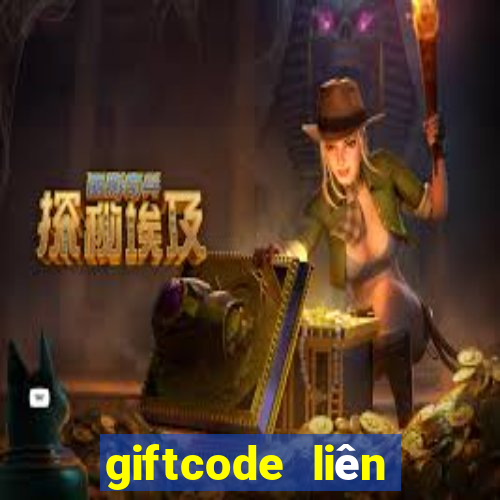 giftcode liên quân mới nhất