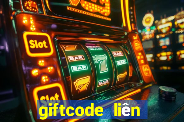 giftcode liên quân mới nhất