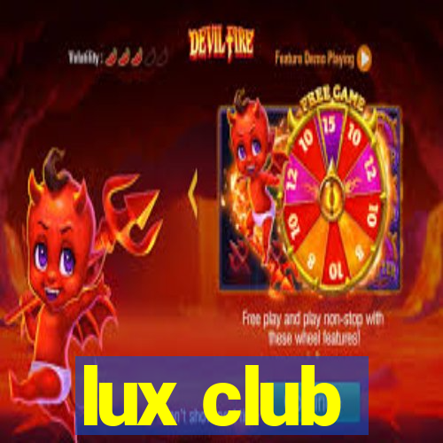 lux club