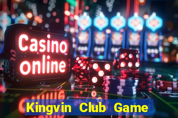 Kingvin Club Game Bài Đổi Thưởng