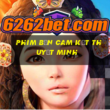 phim bản cam kết thuyết minh