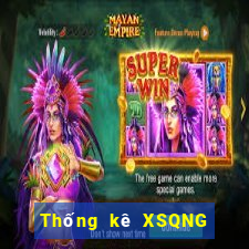 Thống kê XSQNG thứ bảy