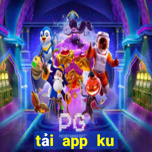 tải app ku casino ku77.win