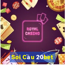 Soi Cầu 20bet