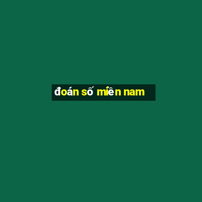 đoán số miền nam